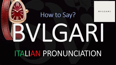 bvlgari pronunciation in hindi.